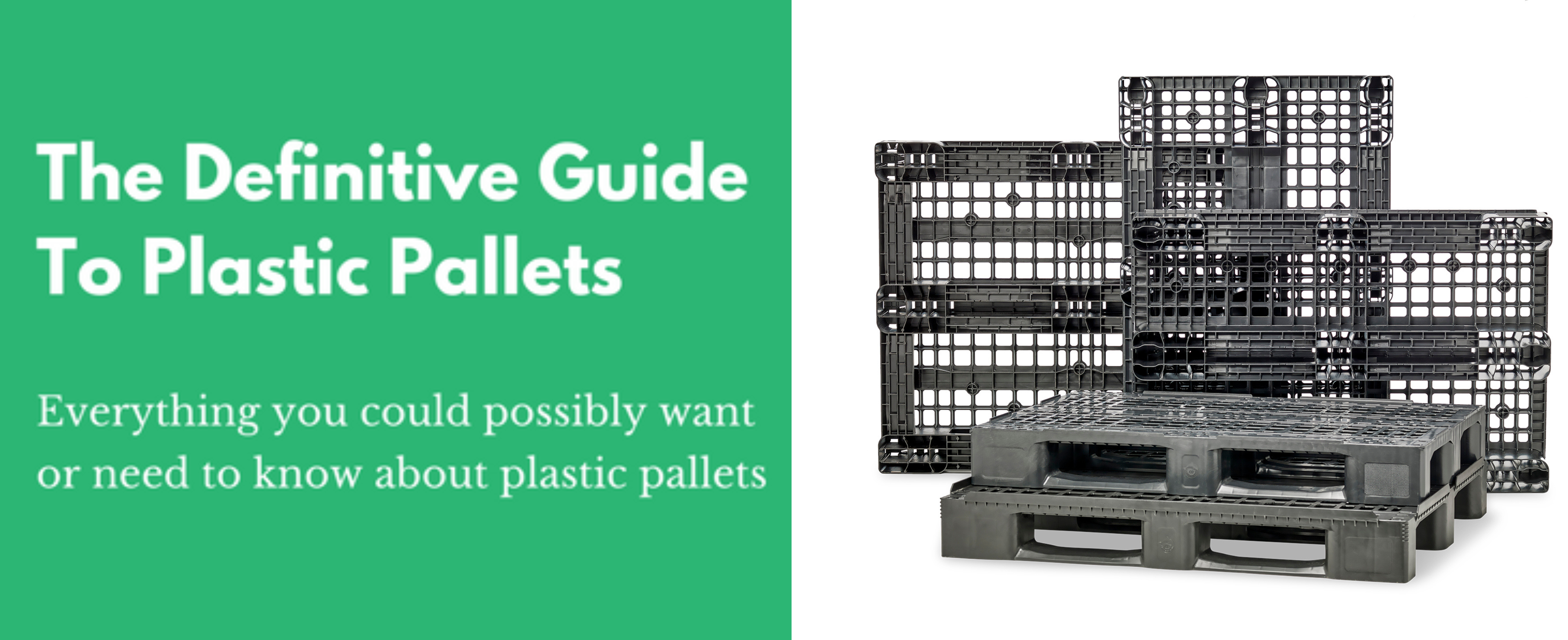 The Ultimate Guide To Plastic Pallets
